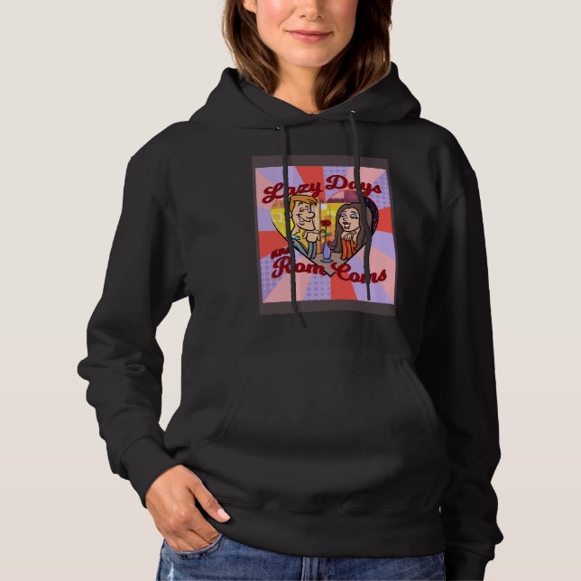 SUDADERA LAZY DAYS AND ROM COMS (Anverso)