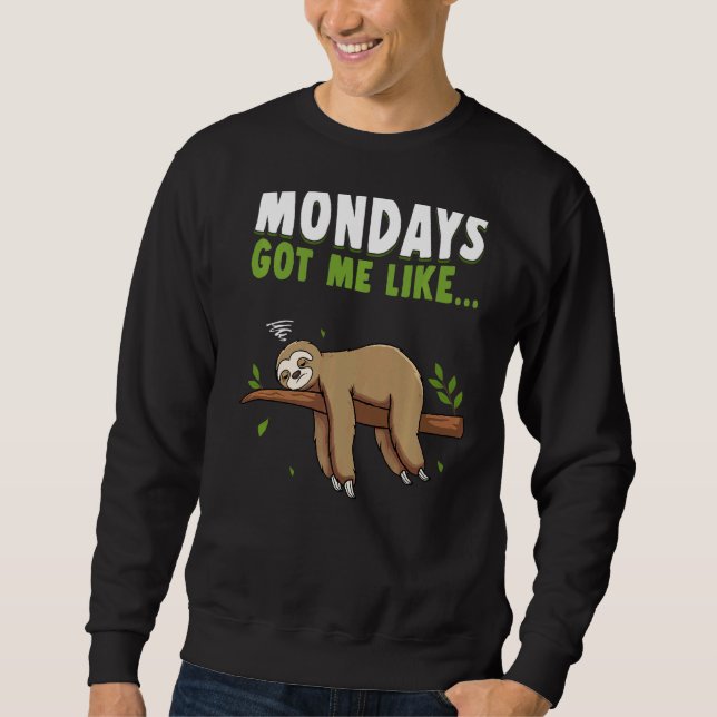 Sudadera Lazy Sloth Mondays Sloth Para Hombres Mujeres Prem (Anverso)