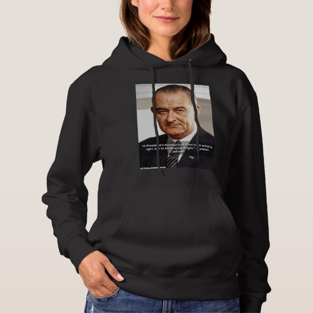 Sudadera LBJ y cita "Conociendo lo correcto" (Anverso)