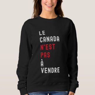 Sudadera Le Canada Nu2019est Pas À Vendre