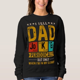 Sudadera Le digo a papá Chistes periódicamente Día del Padr