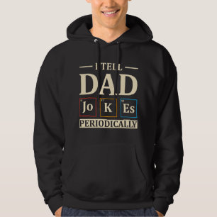Sudadera Le digo chistes de papá periódicamente Química de 