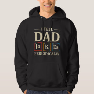 Sudadera Le digo chistes de papá periódicamente Química div