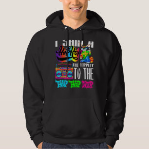 Sudadera Le Dije A Hip Que Tuviera La Hipidez De Saltar El
