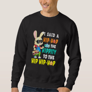 Sudadera Le Dije Un Hip Hop La Hipia Al Hip Hop