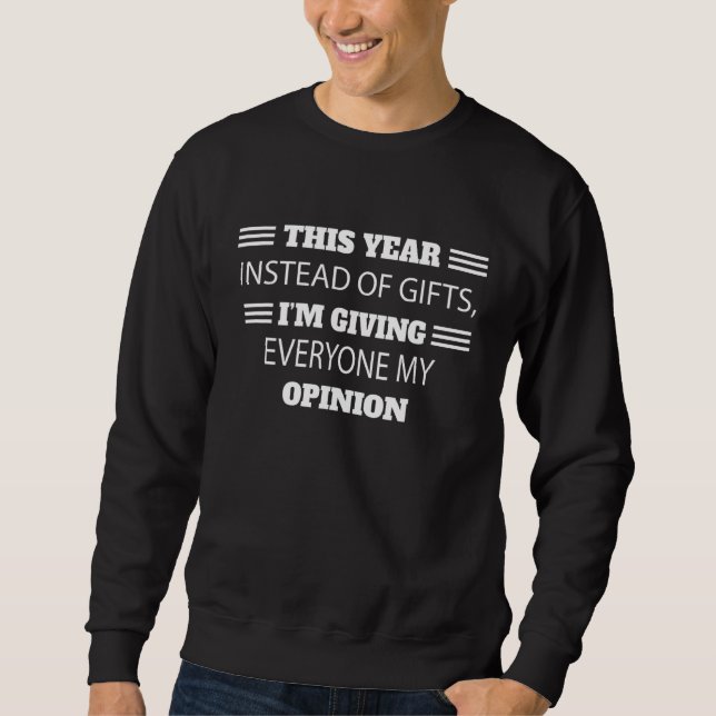 Sudadera Le doy a todos mi opinión (Anverso)