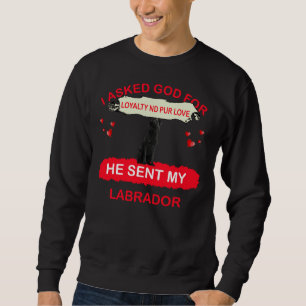 Sudadera Le Pedí A Dios Por Lealtad Y Pur Amor Que Envió Mi