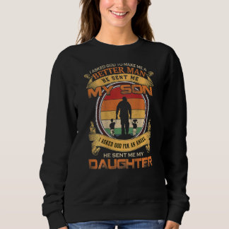 Sudadera Le Pedí A Dios Que Me Hiciera Un Hombre Mejor Que