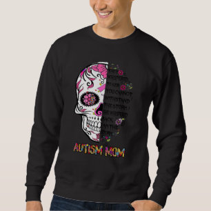 Sudadera Le Susurraron A Su Autismo, Mamá Calavera