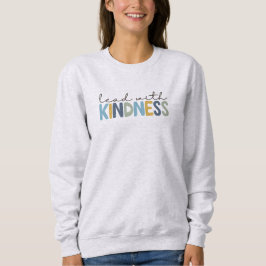 Sudadera Lead with Kindness Nurse Apparel