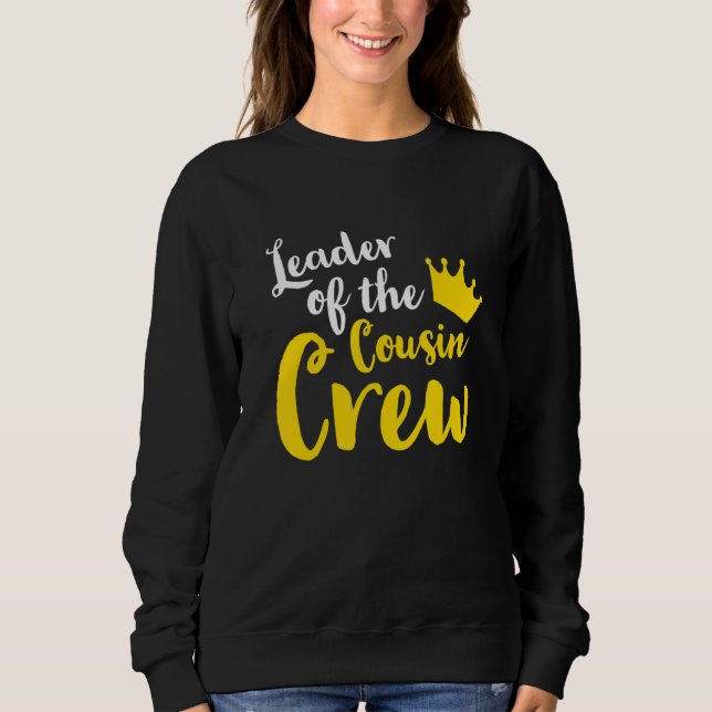 Sudadera Leader of the cousin crew Leader Boss Chef Aunt Un (Anverso)