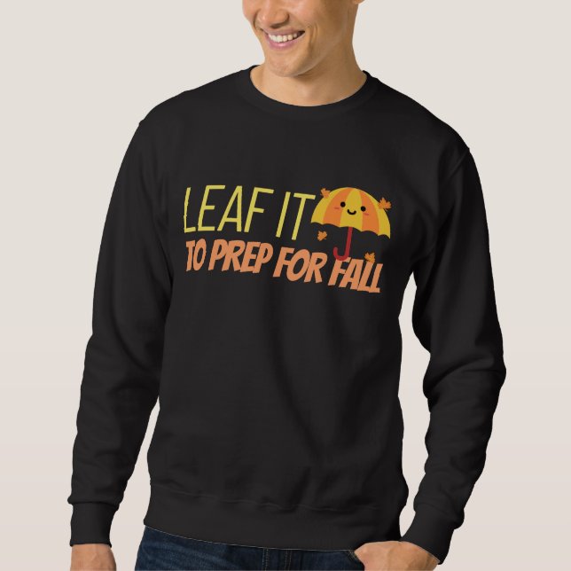 Sudadera Leaf It To Prep For Fall (Anverso)