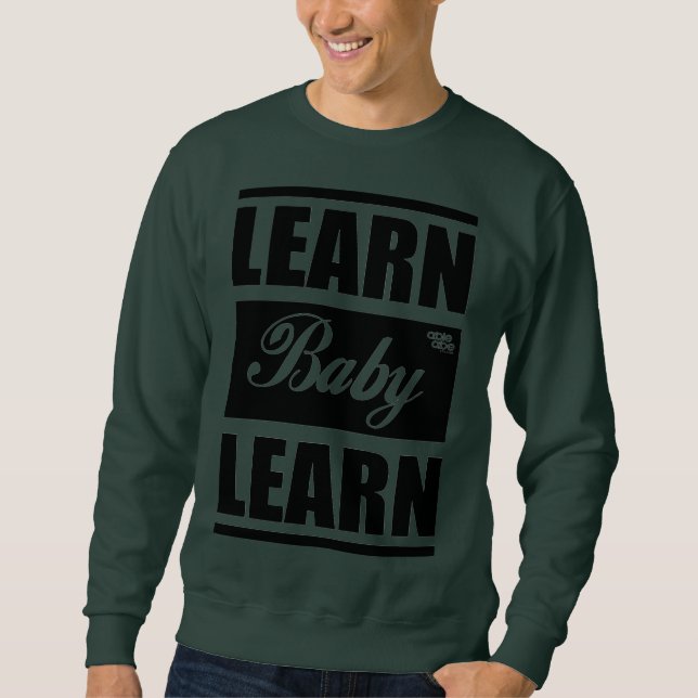 Sudadera Learn Baby Learn SweatShirt (Anverso)