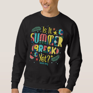 Sudadera Lechadora Es Verano Romper El Último Día De Scho
