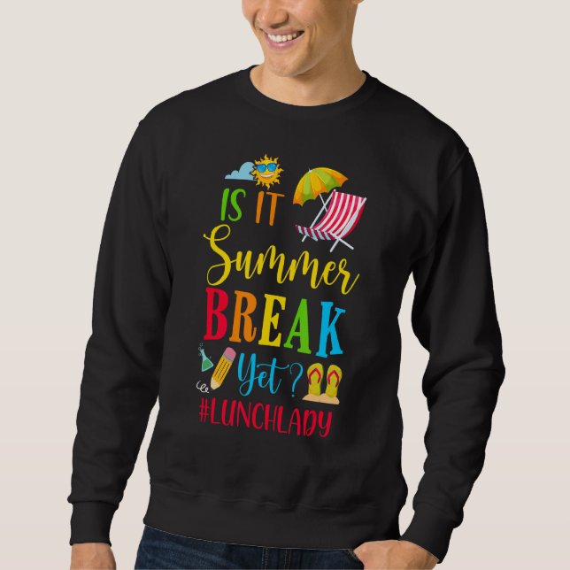 Sudadera Lechadora Es Verano Romper El Último Día De Scho (Anverso)