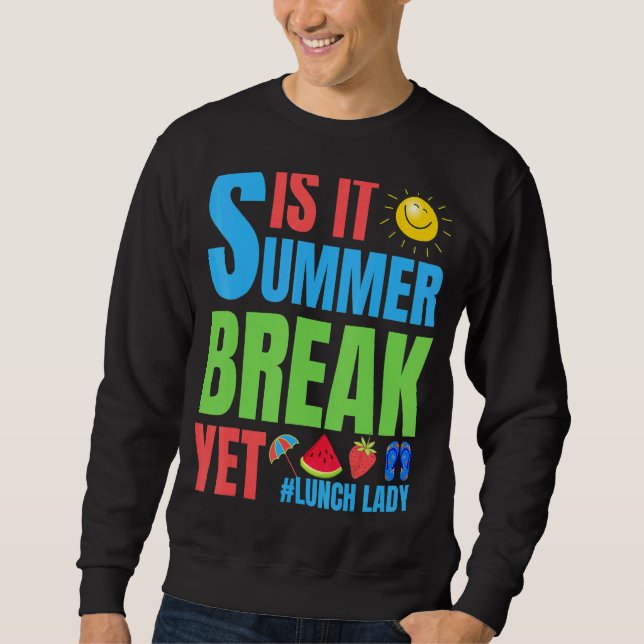 Sudadera Lechadora Es Verano Romper El Último Día De Scho (Anverso)