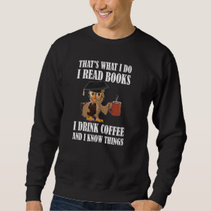 Sudadera Lechuza eso es lo que hago para leer libros que be