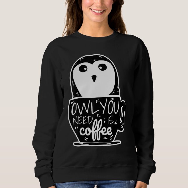 Sudadera Lechuza Funny Necesita Cafetería Café Lunes (Anverso)