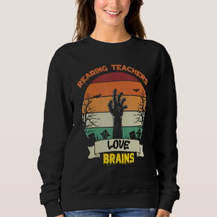 Sudadera Leer a los profesores les encantan los cerebros Es