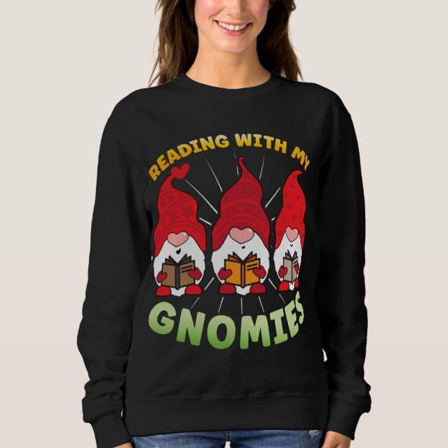 Sudadera Leer Con Mis Gnomies Divertido Libro De Gnome Leer (Anverso)