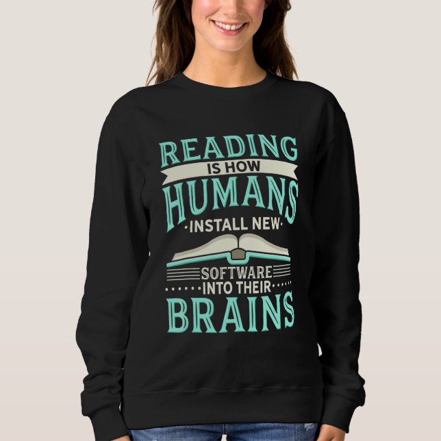 Sudadera Leer Es Cómo Los Humanos Instalan Nuevo Software E (Anverso)