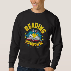 Sudadera Leer es mi superpoder - Amante de libros divertido