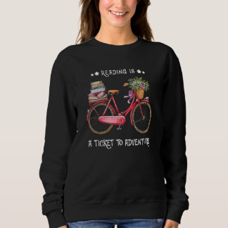 Sudadera Leer Es Un Ticket Para Aventurar La Bicicleta Con 