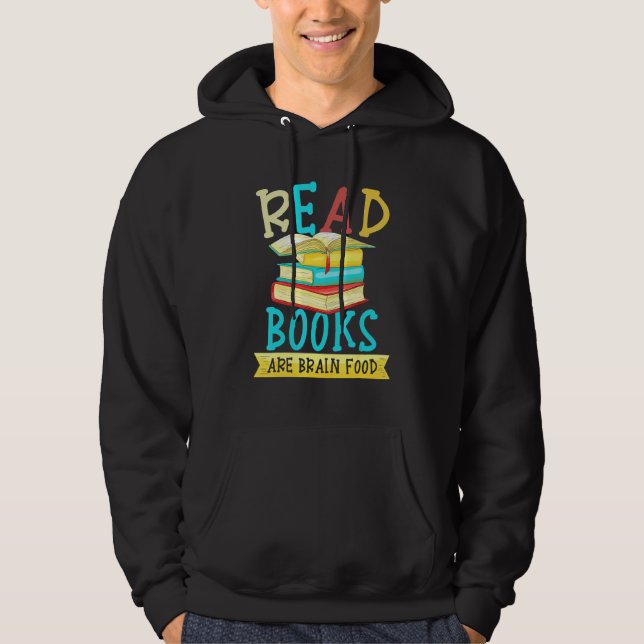 Sudadera Leer libros es comida cerebral para un lector de l (Anverso)