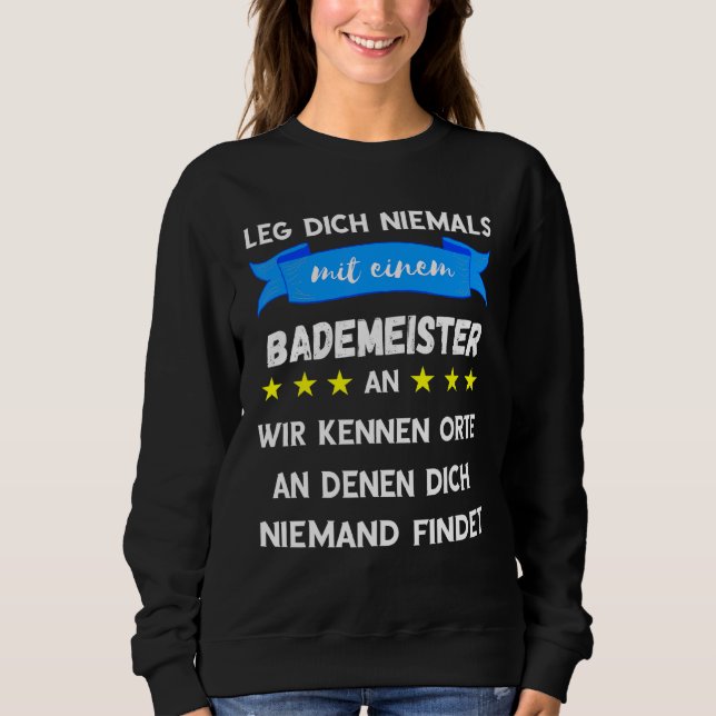 Sudadera Leg Dich Niemals Mit Einem Bademeister An Outdoor (Anverso)