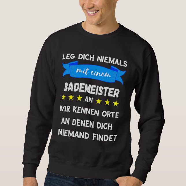 Sudadera Leg Dich Niemals Mit Einem Bademeister An Outdoor (Anverso)