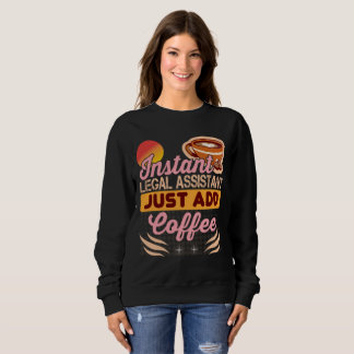 Sudadera Legal Assistant Coffee Sweatshirt Cozy