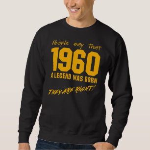 Sudadera Legend Nació en 1960. Celebración de la cosecha de