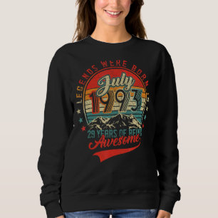 Sudadera Legend Nació En Julio De 1993 29 Años De Ser Awe