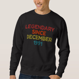 Sudadera Legendario desde diciembre de 1991 Cumpleaños Retr