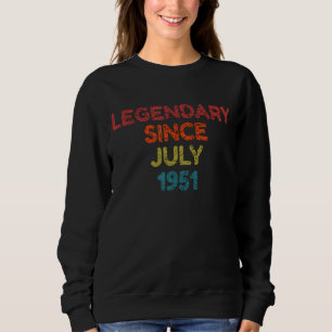 Sudadera Legendario desde julio de 1951 Cumpleaños Retro