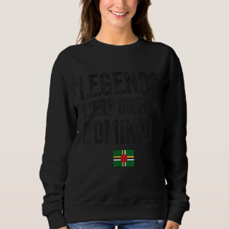 Sudadera Legends Were Born In Dominica Dominican Flag Pride