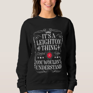 Sudadera Leighton Name It A Leighton Thing You No Do
