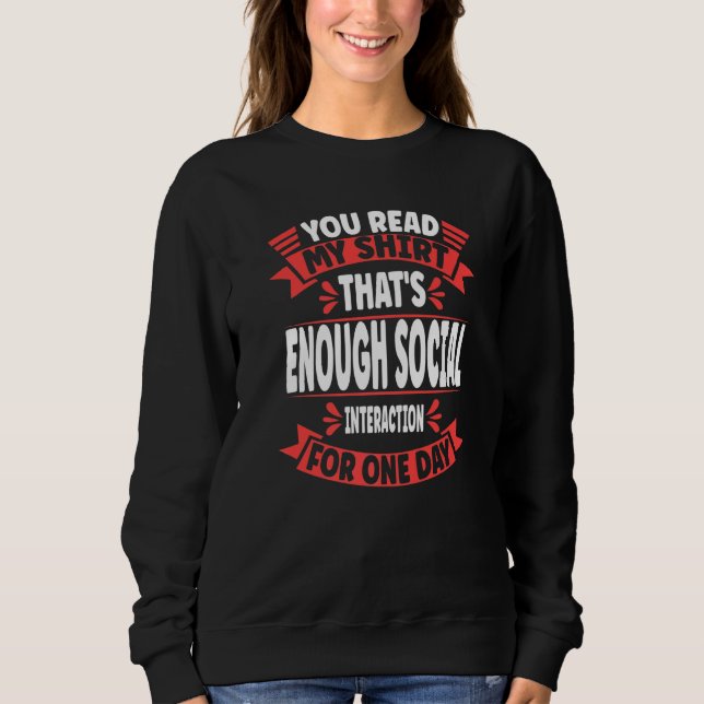Sudadera Leíste Mi  Eso Es Suficiente Interacción Social Sa (Anverso)