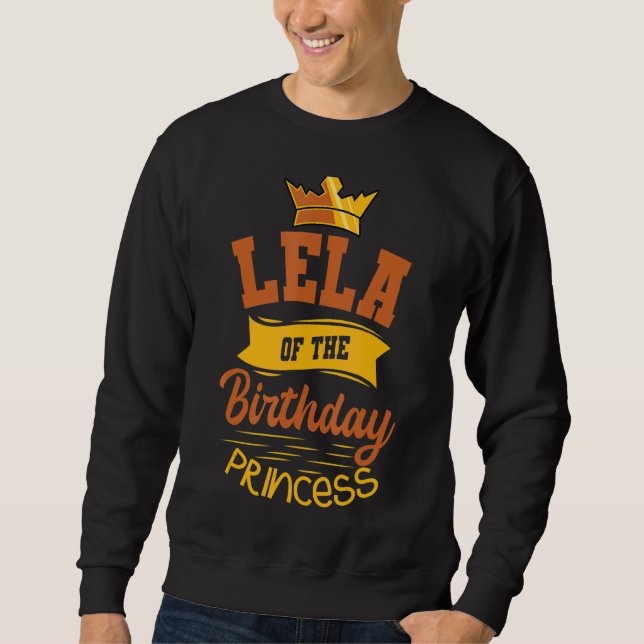 Sudadera Lela De La Princesa De Cumpleaños Fiesta Bday Cele (Anverso)