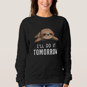 Sudadera Lemas perezosas, idea divertida de regalo para los