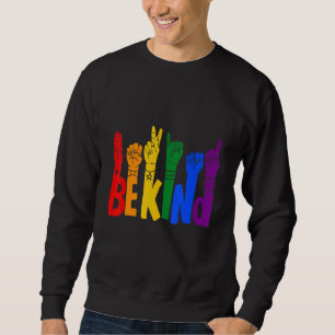 Sudadera Lenguaje Lgbt Be Kind Rótulo