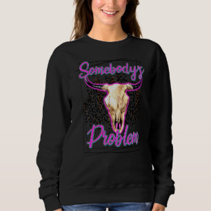 Sudadera Leopard El Problema De Alguien, Toro Calavera El G