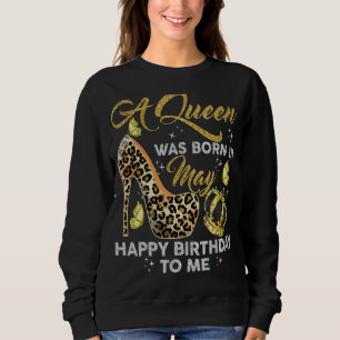 Sudadera Leopard Esta Reina Nació En Mayo Feliz Cumpleaños