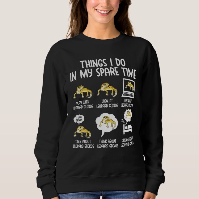 Sudadera Leopard Gecko Things I Do In My Spare Time Leopard (Anverso)