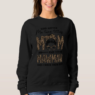 Sudadera Leopard God Ed Me Dos Títulos Mamá Y Mawmaw Madre