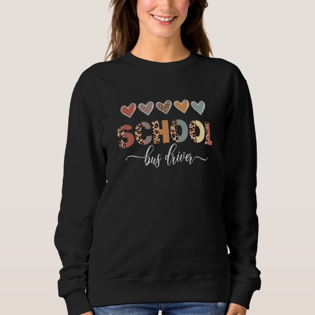 Sudadera Leopard Heart School Bus Driver Life Primer Día De (Anverso)