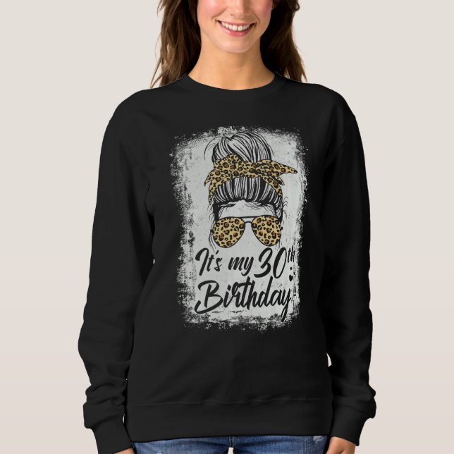 Sudadera Leopardo de los bollos de 30 años es mi cumpleaños (Anverso)
