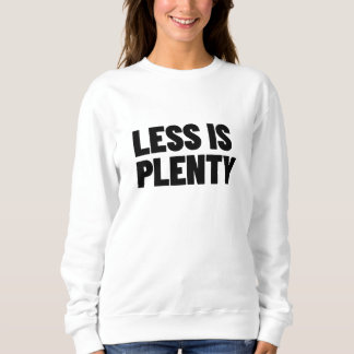 Sudadera Less Is Plenty Minimalist Streetwear Typography