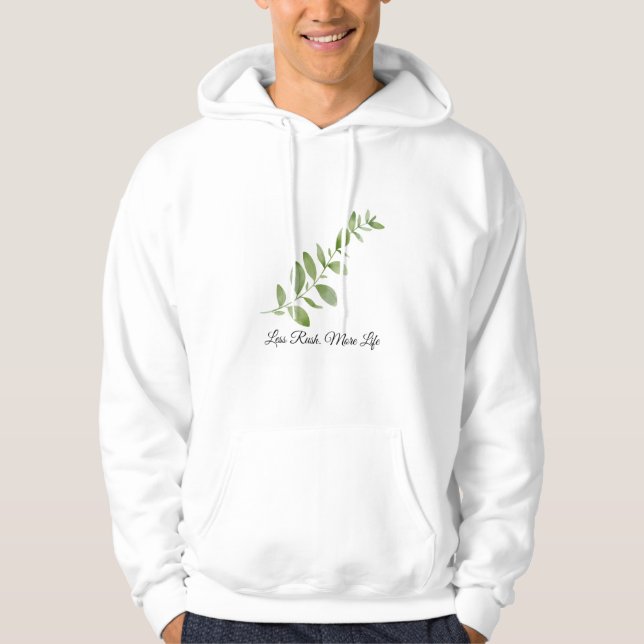 Sudadera Less Rush More Life Botanical T-Shirt (Anverso)