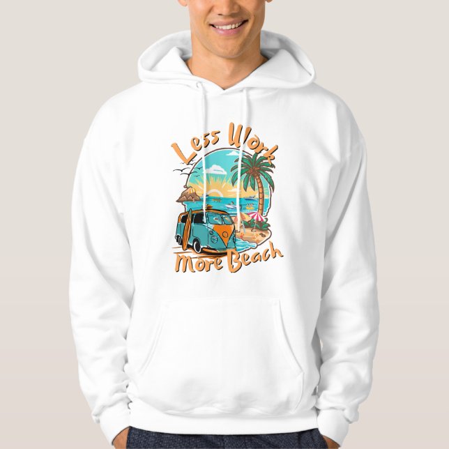 Sudadera Less Work More Beach for Summer Vacation (Anverso)